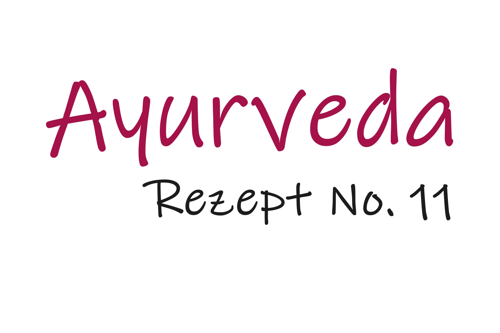 Schriftzug Ayurveda-Rezept No. 11 (Rote-Bete-Risotto mit Kürbis aus dem Ofen)